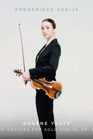 Ysaye: Six Sonatas For Solo Violin, Op. 27 Must Have