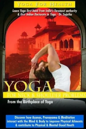 Yoga: Neck and Shoulder Problems Limited Offer