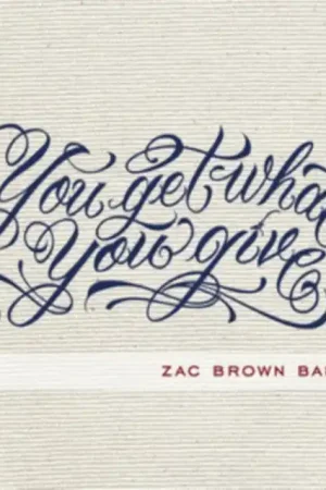 ZAC BROWN BAND - YOU GET WHAT YOU GIVE (Vinyl LP) One Day Deal
